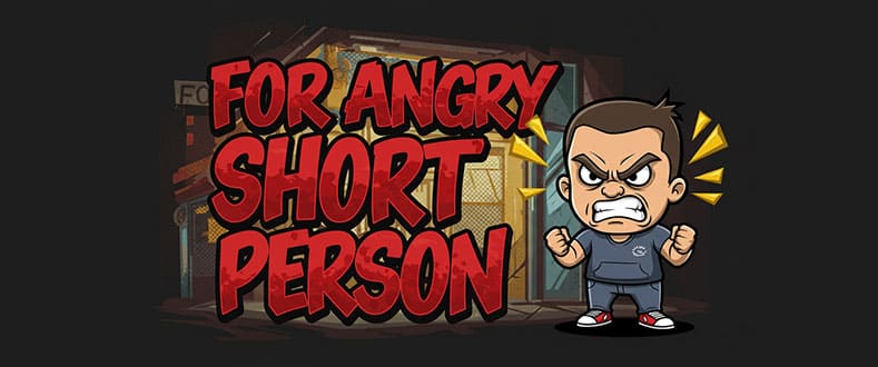 For-Angry-Short-person