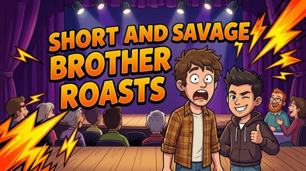 Short and Savage Brother Roasts