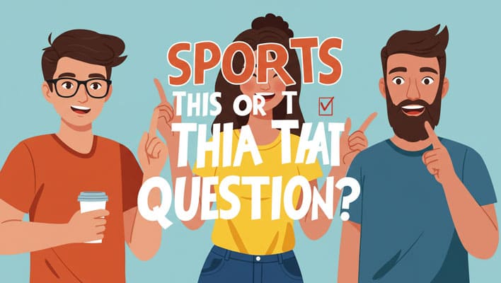 Sports This or That Question
